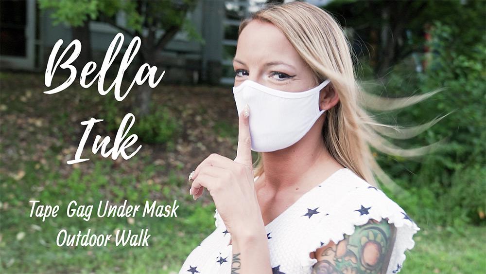 マスクの下はテープギャグ！ベラ・インクとお散歩 Bella Ink Tape Gag Under Mask Outdoo